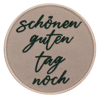Aufnäher / Patch, gestickt, Schönen guten Tag noch - Bild 1
